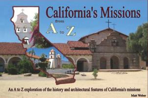 California's Missions: from A to Z 0984193197 Book Cover