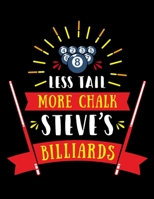 Lets Tail More Shalk. Steve's Billiards: Billiards Training Notebook For Practice and Drills Billiards Lined Notebook, Journal, Organizer, Diary, ... or Pool. Great For Taking Notes, Motivate 1651013608 Book Cover