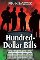 Hundred-Dollar Bills 150868961X Book Cover