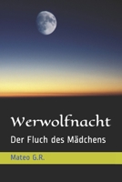 Werwolfnacht: Der Fluch Des M�dchens 1793923213 Book Cover