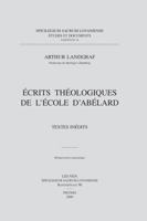 Ecrits Theologiques de l'Ecole d'Abelard: Textes Inedits 9042923059 Book Cover