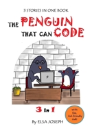The Penguin That Can Code: 3 in 1 B0959Z8ZWG Book Cover