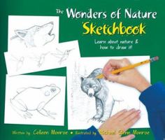 The Wonders of Nature Sketchbook: Learn About Nature and How to Draw It 097549421X Book Cover