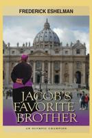 Jacob's Favorite Brother 1644268434 Book Cover