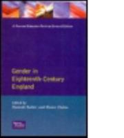 Gender in Eighteenth-Century England: Roles, Representations and Responsibilities 0582278260 Book Cover