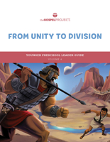 The Gospel Project for Preschool: Younger Preschool Leader Guide - Volume 4: From Unity to Division: 1 Samuel - 1 Kings 1087757932 Book Cover