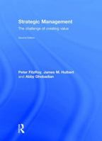 Strategic Management: The Challenge of Creating Value 0415567645 Book Cover