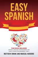 Easy Spanish: This book includes: Spanish Language for Beginners and Short Stories for Beginners 1 and 2 1914052242 Book Cover