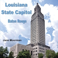 Louisiana State Capitol B0F4J2849Z Book Cover