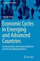 Economic Cycles in Emerging and Advanced Countries: Synchronization, International Spillovers and the Decoupling Hypothesis 3319170848 Book Cover