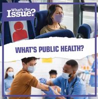 What’s Public Health? 1534544003 Book Cover