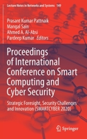 Proceedings of International Conference on Smart Computing and Cyber Security: Strategic Foresight, Security Challenges and Innovation (SMARTCYBER 2020) 981157989X Book Cover