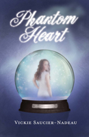 Phantom Heart 1483574342 Book Cover