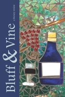 Bluff & Vine: Issue Three 1700454765 Book Cover