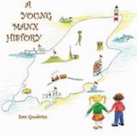 A Young Manx History 1908060131 Book Cover