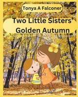 Two Little Sisters' Golden Autumn B0CH2CMN3Y Book Cover