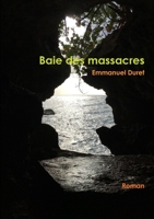 Baie des massacres 2980872539 Book Cover