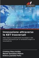 Innovazione attraverso le KET trasversali (Italian Edition) 6208487838 Book Cover