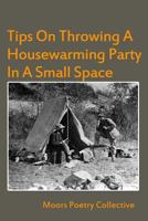 Tips On Throwing A Housewarming Party In A Small Space 1500126314 Book Cover