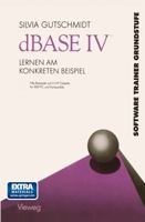 dBASE IV Lernen Am Konkreten Beispiel 352804702X Book Cover