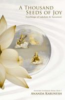 A Thousand Seeds of Joy: Teachings of Lakshmi and Saraswati 099953601X Book Cover