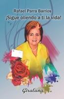 ¡Sigue oliendo a ti la vida!: Poemario Familiar B09DN32Q1J Book Cover