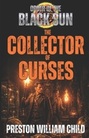 The Collector of Curses (Order of the Black Sun) B0H4CJ44VH Book Cover