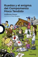 Ruedas y el enigma del Campamento Moco Tendido 1631132482 Book Cover