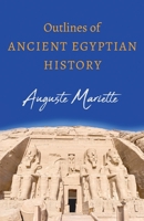 Outlines of Ancient Egyptian History 1639239545 Book Cover