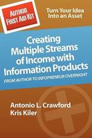 Author First Aid Kit: Creating Multiple Streams Of Income With Information Products 0984110224 Book Cover