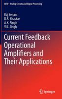 Current Feedback Operational Amplifiers and Their Applications 1493900439 Book Cover