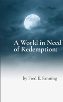 A World in Need of Redemption Prayers for a Fallen World 9376425715 Book Cover