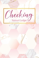 Checking Account Ledger: 6 Column Payment Record, Checking Account Transaction Register, Personal Checking Account Balance Register, Simple Check Register, Check and Debit Card Register Checkbook Ledg 1704943663 Book Cover