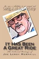 It Has Been A Great Ride: Collected Writings of Joe Leroy Hemphill 1466444320 Book Cover