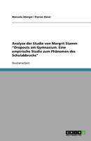 Analyse der Studie von Margrit Stamm "Dropouts am Gymnasium. Eine empirische Studie zum Phänomen des Schulabbruchs" 3640930959 Book Cover