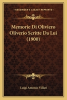 Memorie Di Oliviero Oliverio Scritte Da Lui (1900) 1274055539 Book Cover