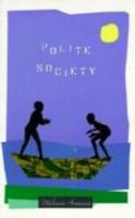 Polite Society 0395689988 Book Cover