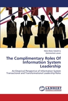 The Complimentary Roles Of Information System Leadership 3659371114 Book Cover