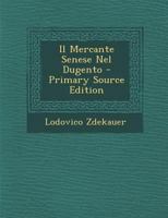 Il Mercante Senese Nel Dugento 1017129177 Book Cover