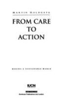 From Care to Action: Making a Sustainable World 1853833061 Book Cover
