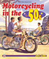Motorcycling in the 50s 1787110990 Book Cover