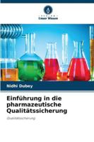 Einführung in die pharmazeutische Qualitätssicherung 6209288146 Book Cover