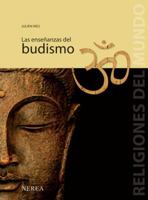 Las ensenanzas del budismo (Religiones del Mundo) (Spanish Edition) 8496431339 Book Cover