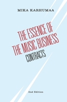 The Essence of the Music Business: Contracts 9526905776 Book Cover