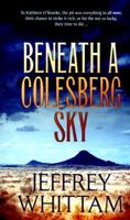 Beneath A Colesberg Sky 0957366566 Book Cover
