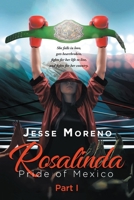 Rosalinda: Pride Of Mexico Part 1 1959379356 Book Cover