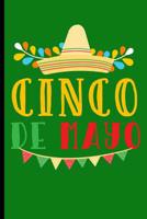 Cinco de Mayo: Cinco de Mayo Fiesta Notebooks Gift (6x9) Dot Grid Notebook 1093741996 Book Cover