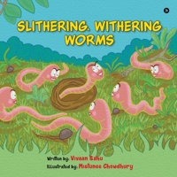 Slithering, Withering Worms 1639403191 Book Cover