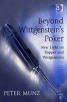 Beyond Wittgenstein's Poker: New Light on Popper and Wittgenstein 0754640167 Book Cover