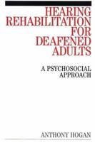 Hearing Rehabilitation for Deafened Adults 1861562152 Book Cover